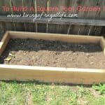 How To Build A Square Foot Garden Box