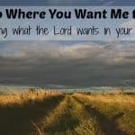 finding what the Lord wants