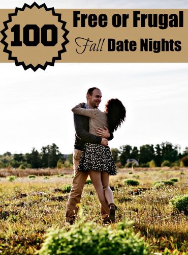 Man and woman hugging in a field with text overlay that says 100 free or frugal fall date nights.