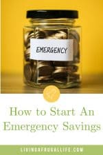 Jar of change with Emergency on a label on the front. Text overlay says how to start an emergency savings.