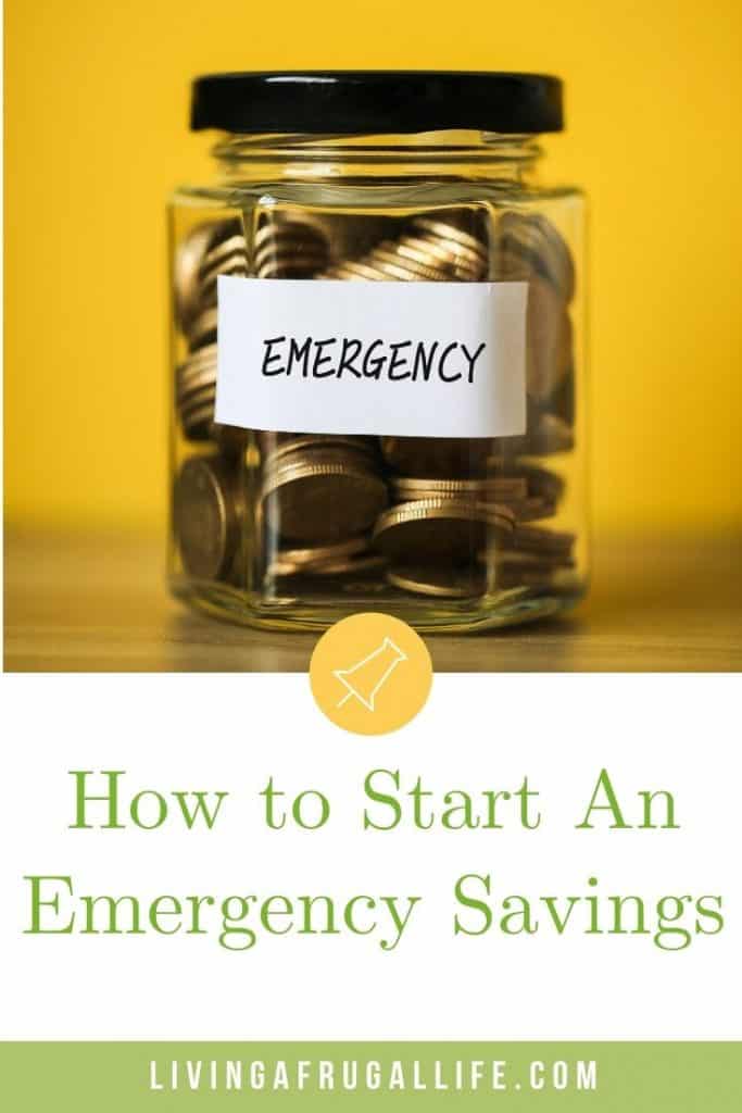 Jar of change with Emergency on a label on the front.  Text overlay says how to start an emergency savings.