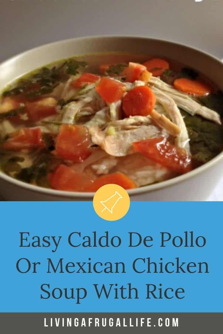 Close up of a bowl of Caldo Xochitl Soup with tomatoes as a topping. It has a text overlay that says easy caldo de pollo or mexican chicken soup with rice.