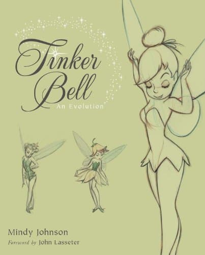 “Tinker Bell An Evolution” The Perfect Book For Any Disney Fan