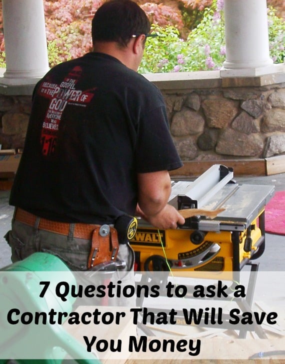 7 Money Saving Questions to Ask a Prospective Contractor