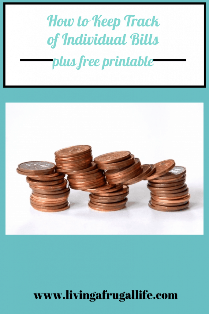 3 stacks of pennies surrounded by a teal boarder with text overlay that says how to keep track of individual bills plus free printable.