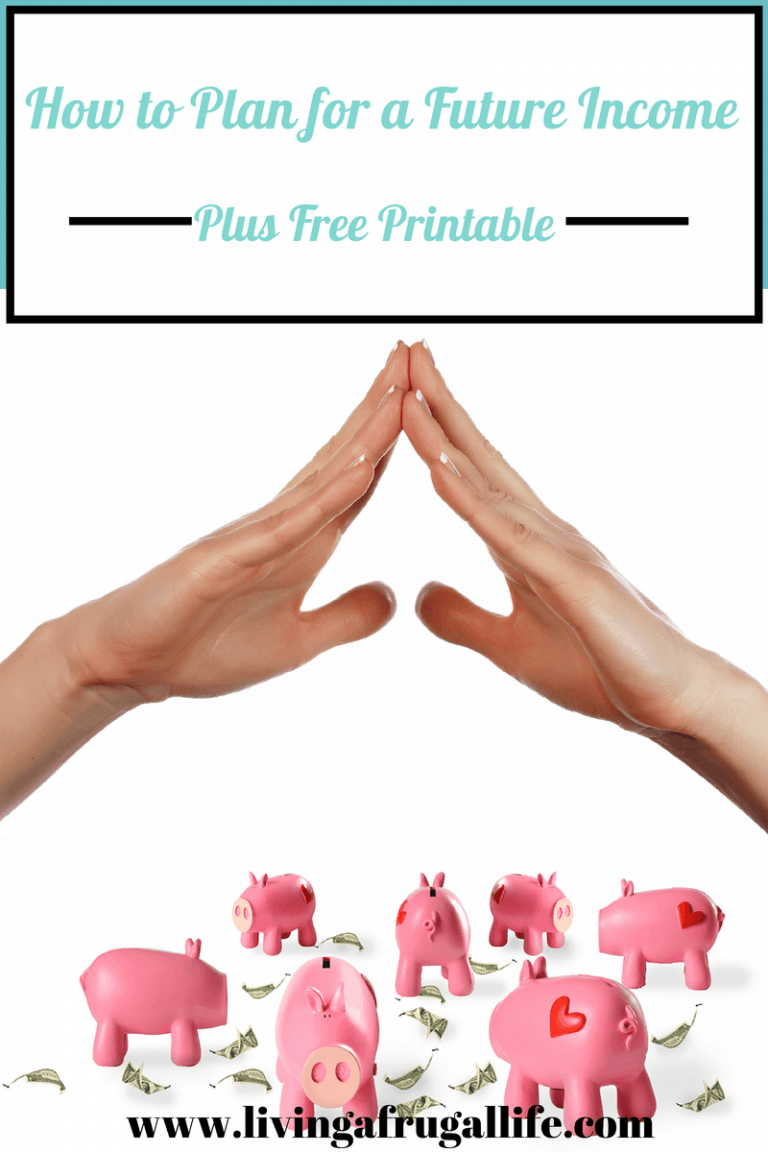 How to Plan for Future Income + Free Printable