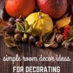 7 Simple Room Decor Ideas For Decorating With Leaves