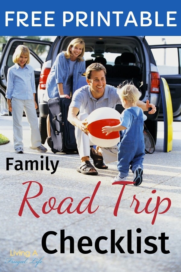 Family packing a car for a road trip with kids. The car has it's doors open and the family is packing a suitcase into the back. There is text over the photo that says free printable family road trip checklist.