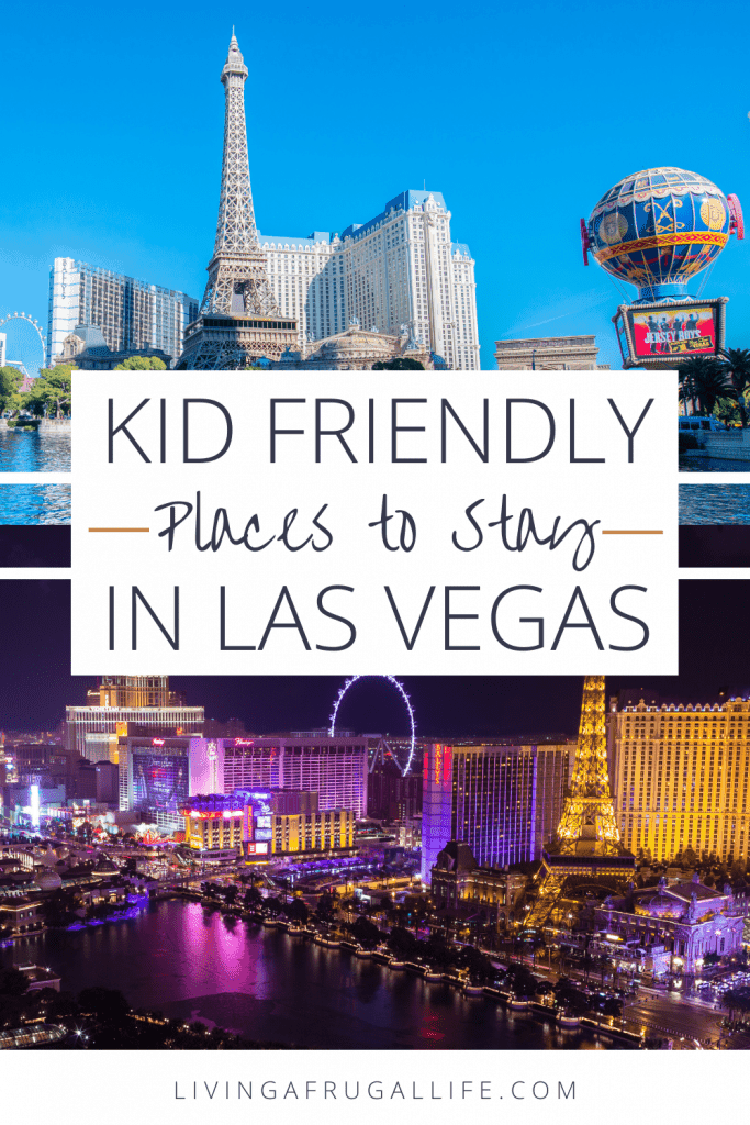 Kid-Friendly Hotels in Las Vegas & Hotels in Vegas for Families