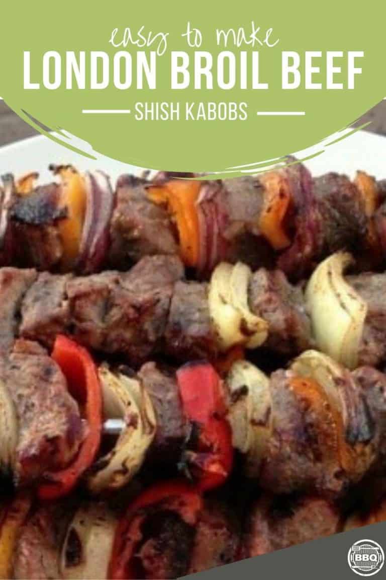 London Broil Beef Shish Kabob Recipe: Includes Marinade for London Broil